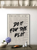 DO IT FOR THE PLOT
